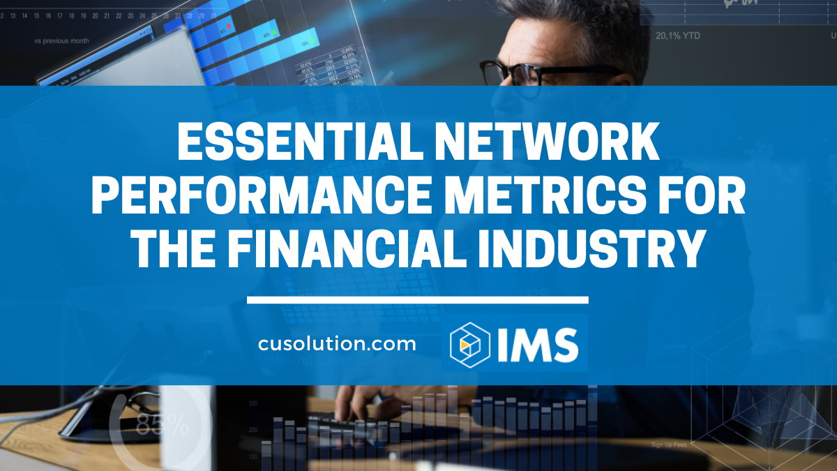 network performance metrics for the financial industry